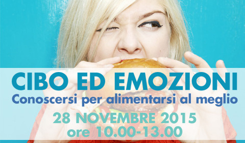 Cibo ed emozioni. Conoscersi per alimentarsi al meglio