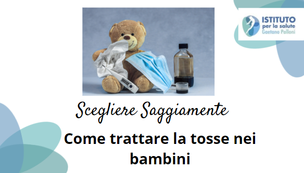 Scegliere saggiamente: come curare la tosse nei bambini?