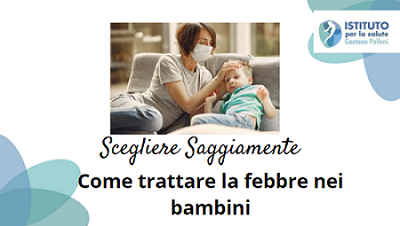 Scegliere saggiamente: come trattare la febbre nei bambini?
